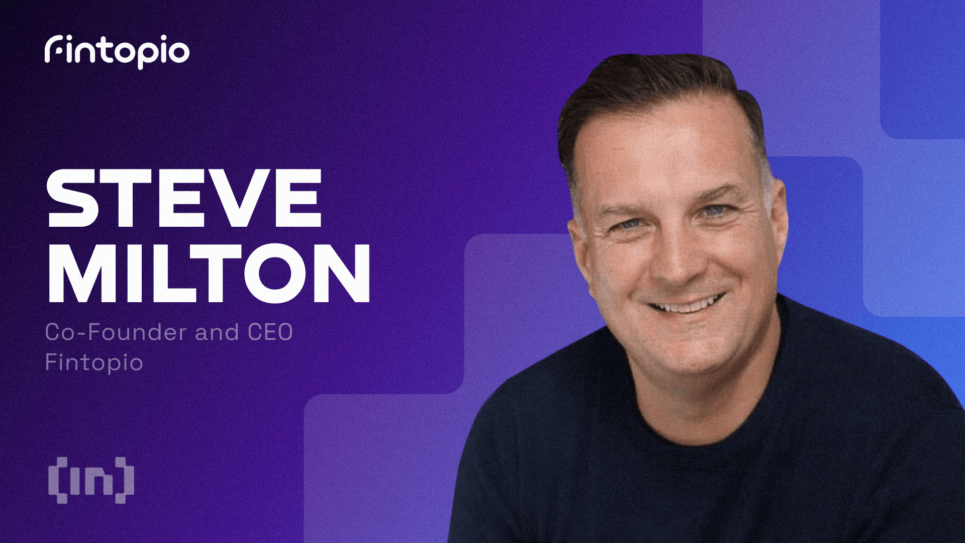 Geld versturen net zo eenvoudig als sms&#8217;en: Steve Milton, CEO van Fintopio, over de transformatie van cryptobetalingen