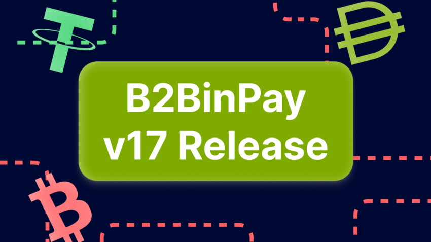 B2Binpay V17 is live met belangrijke verbeteringen en concurrerende prijzen